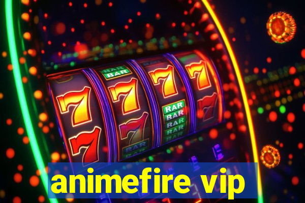 animefire vip